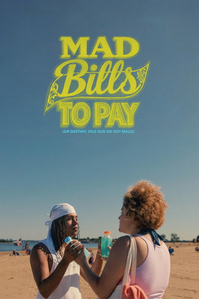 Póster de Mad Bills to Pay: (or Destiny, dile que no soy malo)
