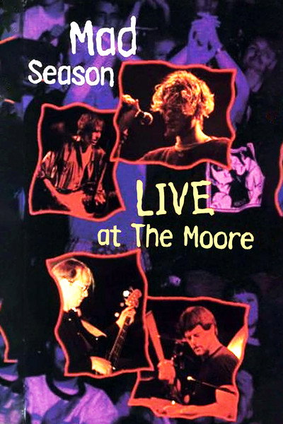 Póster de Mad Season: Live at the Moore