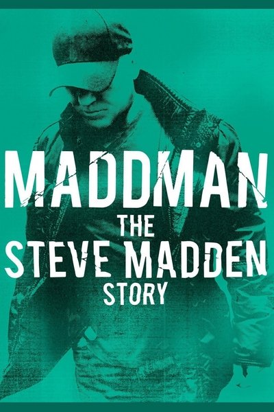Póster de Maddman: The Steve Madden Story