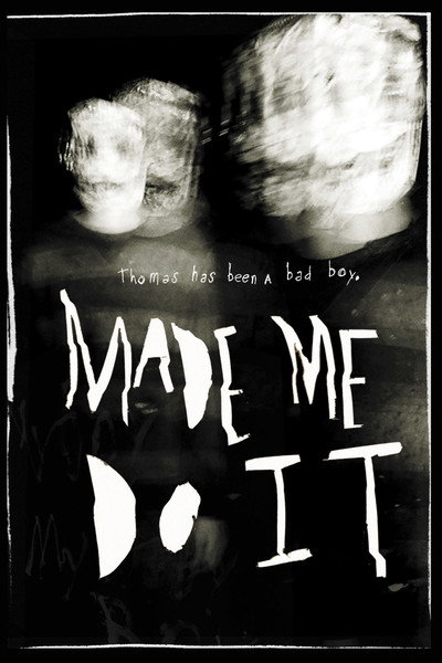 Póster de Made Me Do It