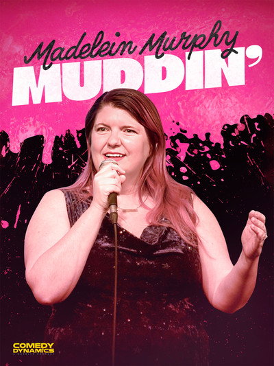 Póster de Madelein Murphy: Muddin'