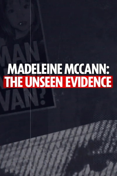 Póster de Madeleine McCann: The Unseen Evidence