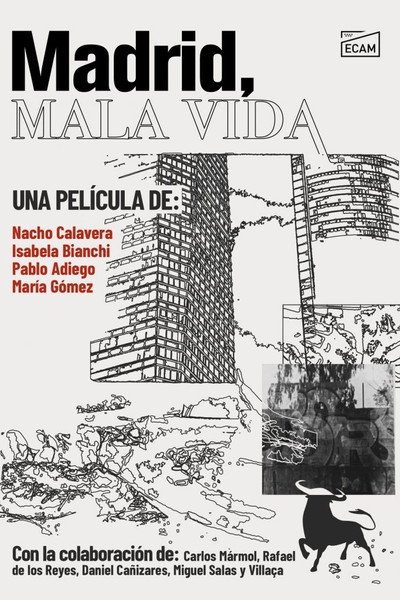 Póster de Madrid, Mala Vida