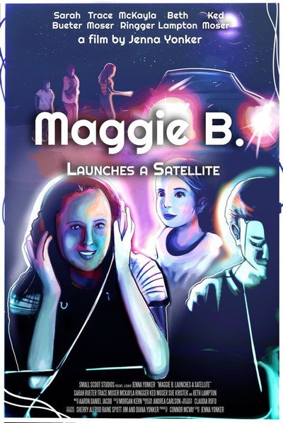 Póster de Maggie B. Launches a Satellite