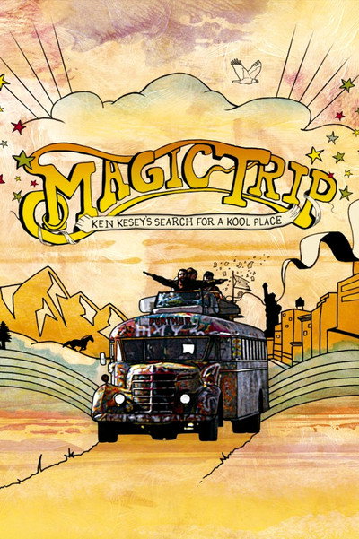 Póster de Magic Trip: Ken Kesey's Search for a Kool Place