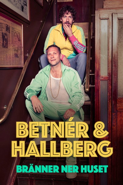 Póster de Magnus Betnér & Nisse Hallberg - Bränner ner huset