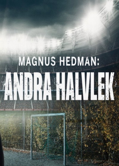 Póster de Magnus Hedman: Andra halvlek