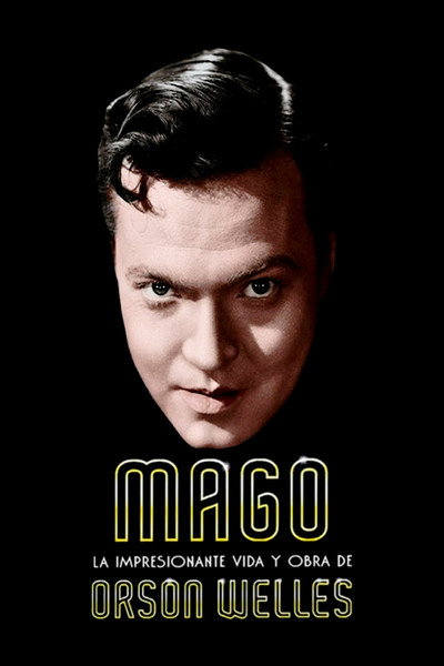 Póster de Mago: La impresionante vida y obra de Orson Welles