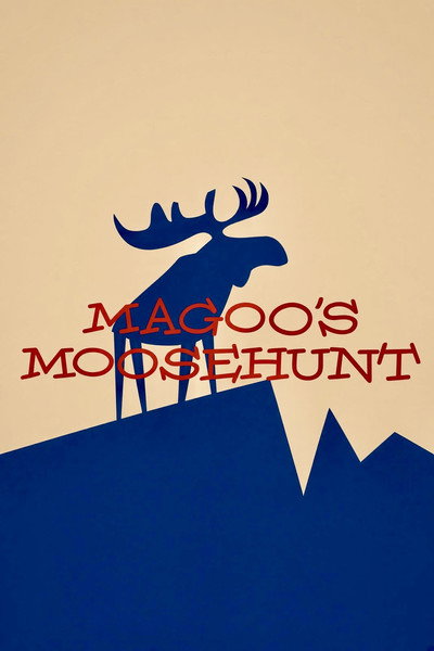Póster de Magoo's Moose Hunt