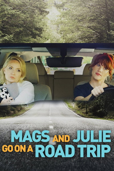 Póster de Mags and Julie Go on a Road Trip.