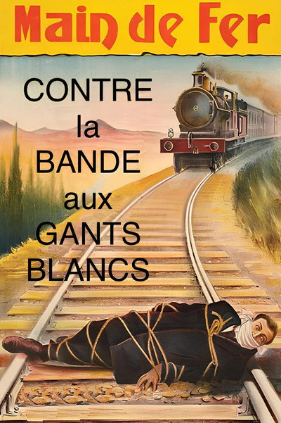 Póster de Main de fer contre la bande aux gants blancs