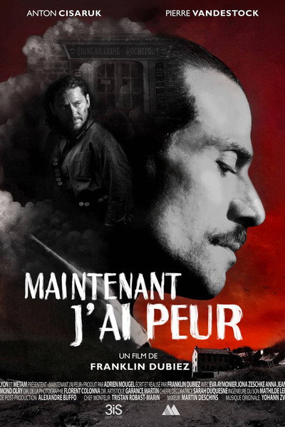 Póster de Maintenant, j'ai peur