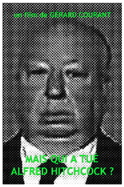Póster de Mais qui a tué Alfred Hitchcock?