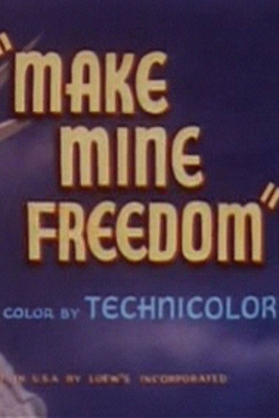 Póster de Make Mine Freedom