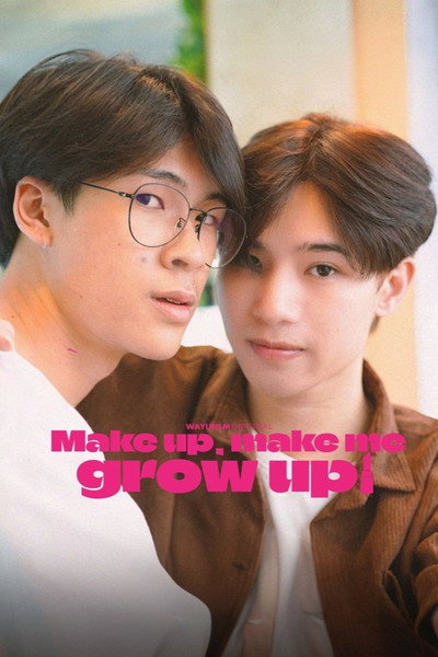 Póster de Make Up, Make Me Grow Up!