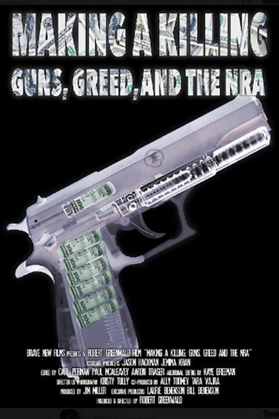 Póster de Making a Killing: Guns, Greed, and the NRA
