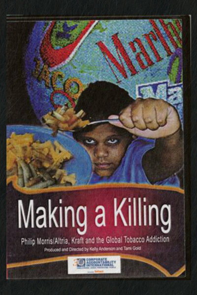 Póster de Making a Killing: Philip Morris, Kraft and Global Tobacco Addiction