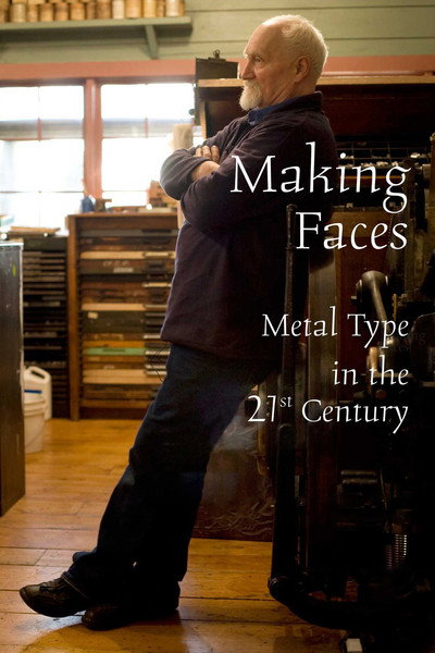 Póster de Making Faces: Metal Type in the 21st Century