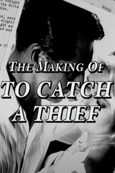 Póster de Making of 'to Catch a Thief'