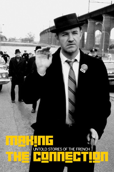 Póster de Making the Connection: Untold Stories of 'the French Connection'