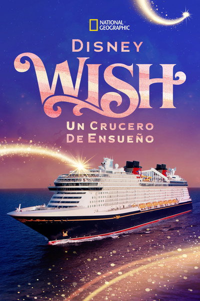 Póster de Making the Wish: Disney's Newest Cruise Ship