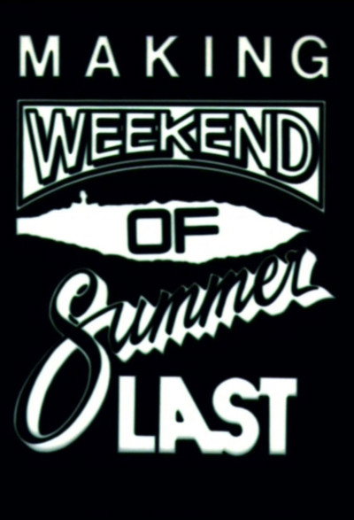 Póster de Making 'Weekend of Summer Last'