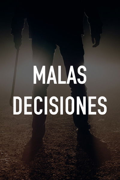 Póster de Malas decisiones