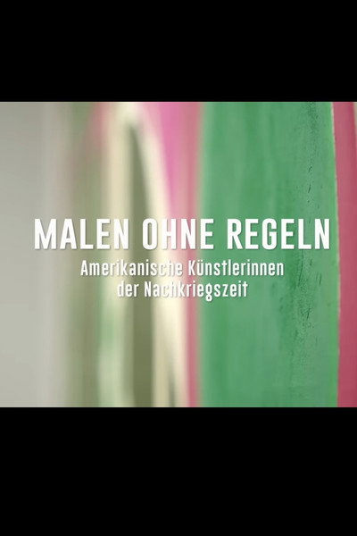 Póster de Malen ohne Regeln - Amerikanische Künstlerinnen der Nachkriegszeit