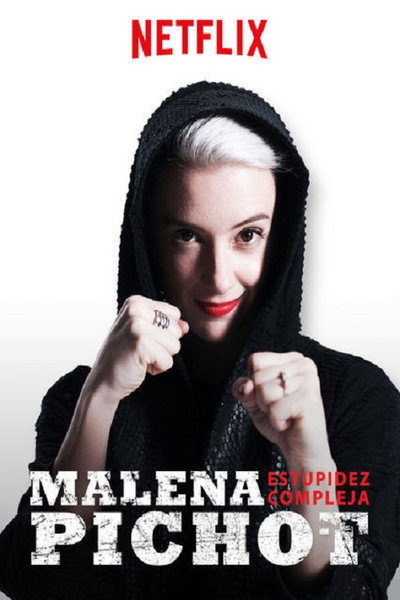 Póster de Malena Pichot: Estupidez compleja