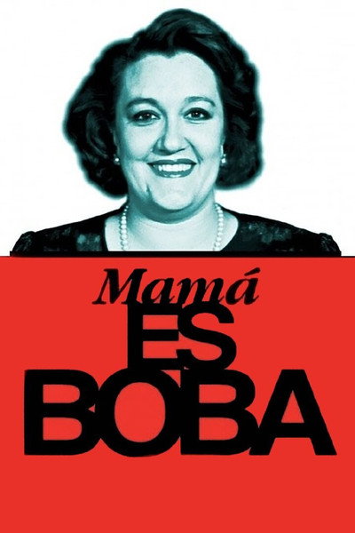 Póster de Mamá es boba