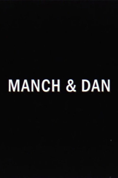 Póster de Manch & Dan