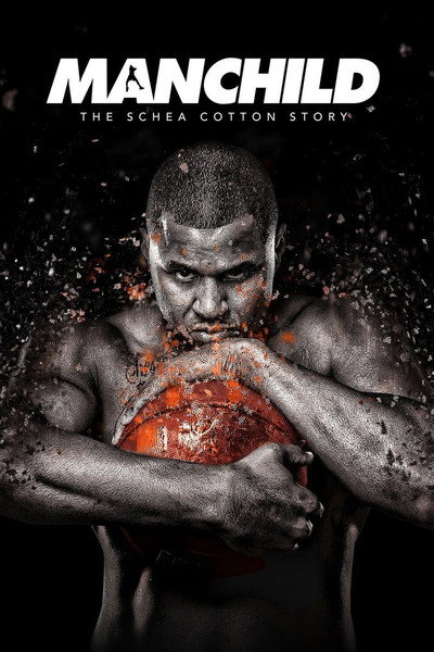 Póster de Manchild: The Schea Cotton Story