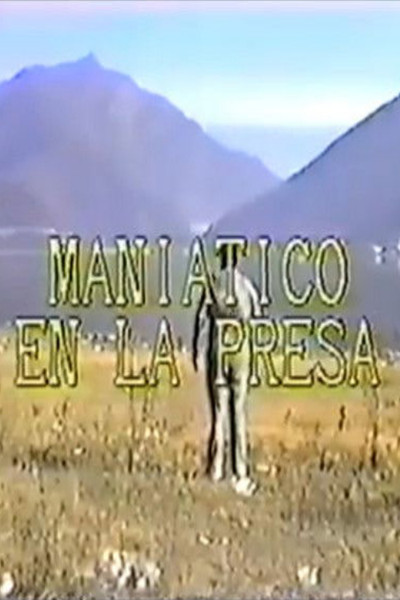 Póster de Maniático en la presa