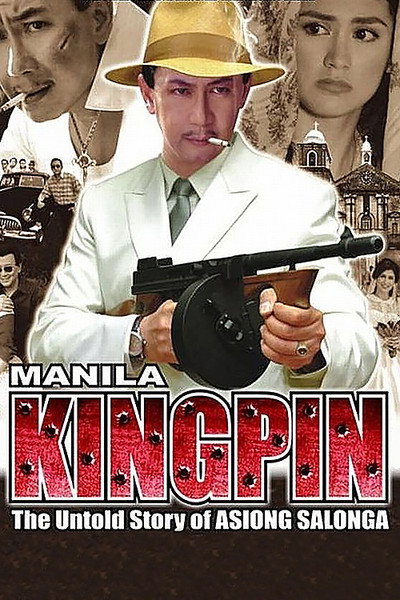 Póster de Manila Kingpin: The Asiong Salonga Story