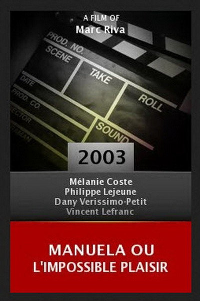 Póster de Manuela ou L'impossible plaisir
