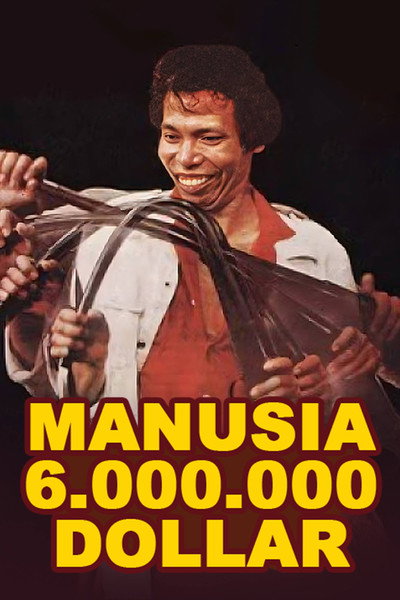 Póster de Manusia 6.000.000 Dollar
