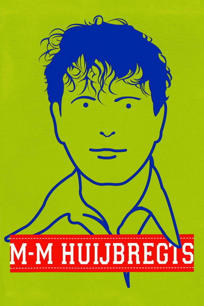 Póster de Marc-Marie Huijbregts: M-M Huijbregts