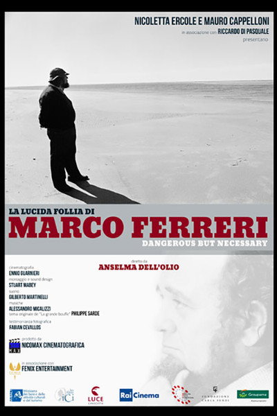 Póster de Marco Ferreri: Dangerous But Necessary