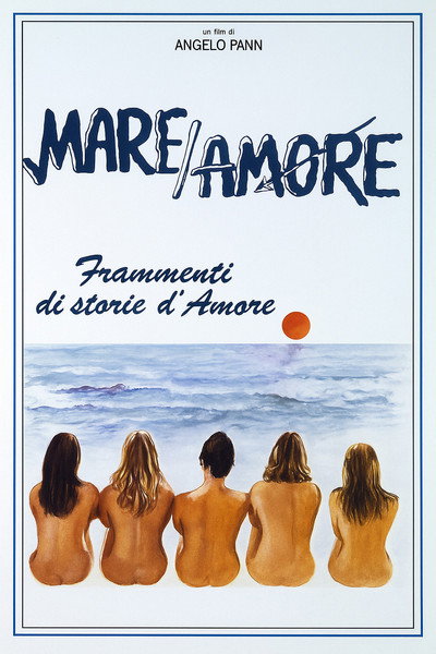 Póster de Mare amore - Frammenti di storie d'amore