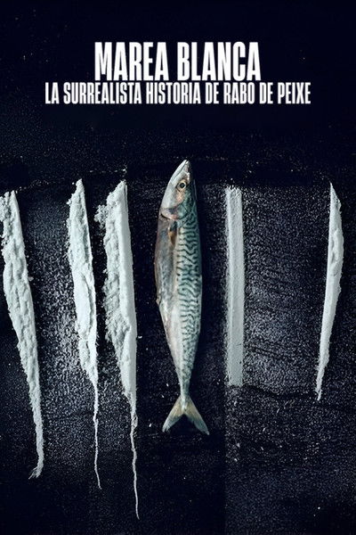 Póster de Marea blanca: La surrealista historia de Rabo de Peixe