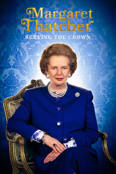 Póster de Margaret Thatcher: Serving the Crown