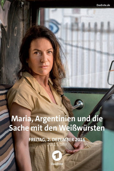 Póster de Maria, Argentinien und die Sache mit den Weißwürsten