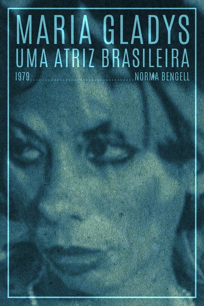 Póster de Maria Gladys, Uma Atriz Brasileira