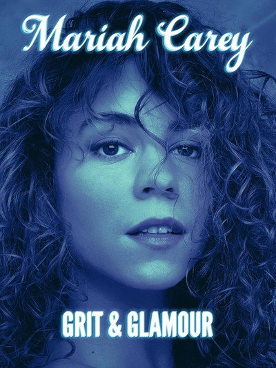 Póster de Mariah Carey: Grit and Glamour
