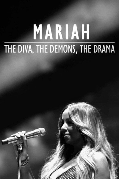 Póster de Mariah: The Diva, the Demons, the Drama
