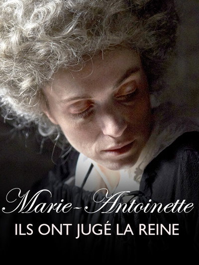 Póster de Marie Antoinette: The Trial of a Queen