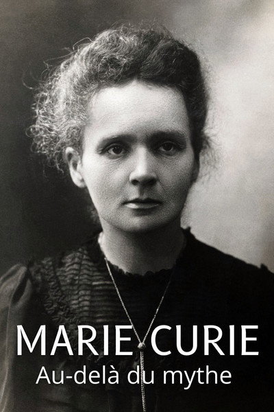 Póster de Marie Curie, beyond the Myth