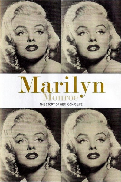Póster de Marilyn Monroe: The Story of Her Iconic Life
