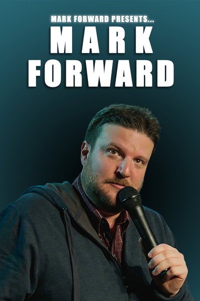 Póster de Mark Forward Presents: Mark Forward