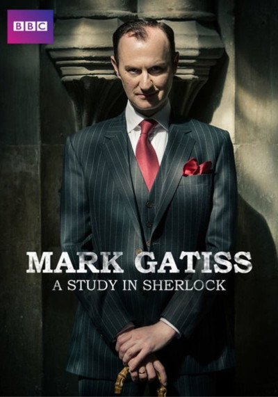 Póster de Mark Gatiss: A Study in Sherlock